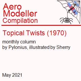 |Aeromodeller 1970 - Topical Twists Columns