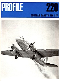 Profile 220 - Douglas Dakota Mk I–IV